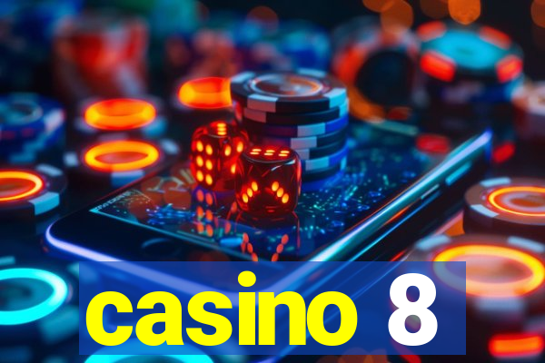 casino 8